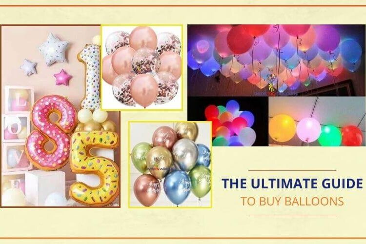 Ultimate Guide To Buy Balloons